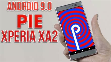 Install Android Pie On Sony Xperia Xa Lineageos How To