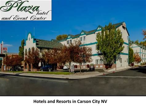 PPT - Hotels and Resorts in Carson City NV - Carson City Plaza PowerPoint Presentation - ID:12884482