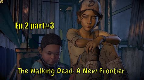 The Walking Dead A New Frontier 😈 Javi Finds Kate In The Car 👿 Ep2 Part 3 Youtube