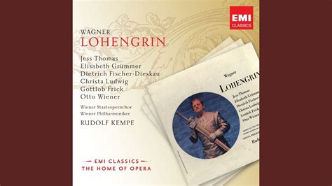 Lohengrin Wwv 75 Act 3 In Fernem Land Lohengrin Youtube Music