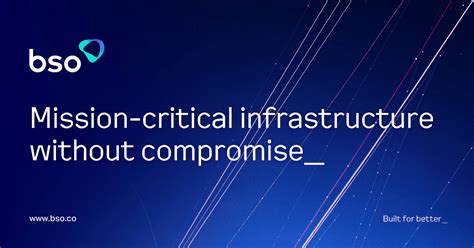 bso infrastructure connectivity  global businesses