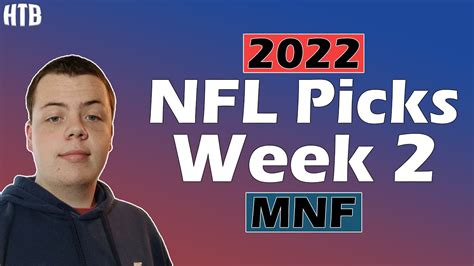 2022 Nfl Week 2 Mnf Picks Nfl Predictions 91922 Hot Tip Bets