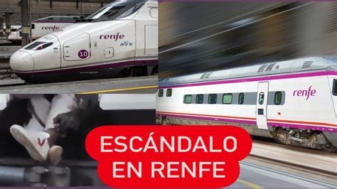 Renfe Asegura Que El Tren Llevaba Averiado Meses Y Alguien Coloc El