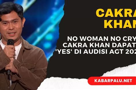 No Woman No Cry Cakra Khan Berjaya Dengan Standing Ovation Di Agt