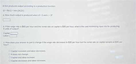 Solved A Firm Produces Output According To A Production