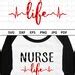 Nurse Life Svg Dxf Png Nurse Svg Cut File Nurselife Design For