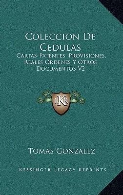 Libro Coleccion De Cedulas Cartas Patentes Provisiones Cuotas