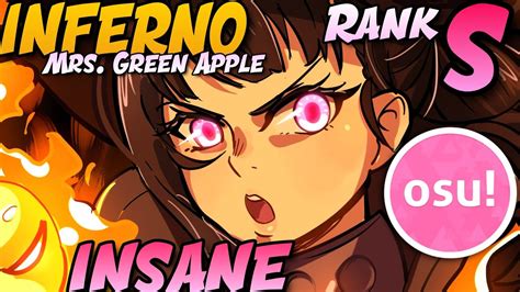 Inferno Mrs Green Apple Osu Insane Rank S Youtube