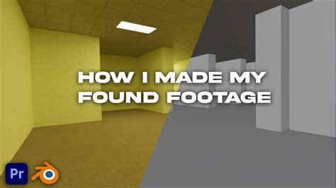 How I Made My Backrooms Found Footage Youtube