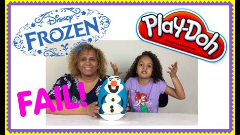 Play Doh Giant Disney Frozen Olaf Surprise Egg Fail Youtube