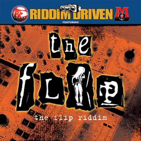 Various Artists Riddim Driven The Flip Lyrics And Tracklist Genius