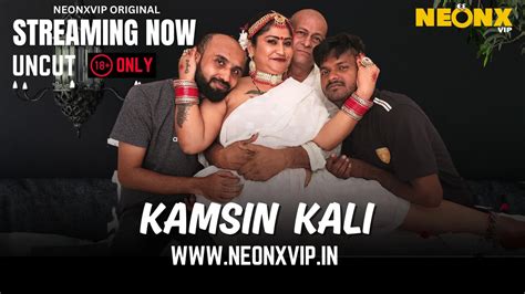 Kamsin Kali 2025 Neonx Vip Hindi Uncut Sex Video