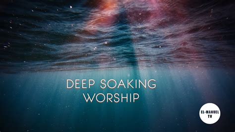 Deep Soaking Worship Medley Prayer Instrumentals Worship