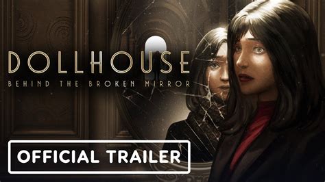 Dollhouse Behind The Broken Mirror Official Announcement Trailer