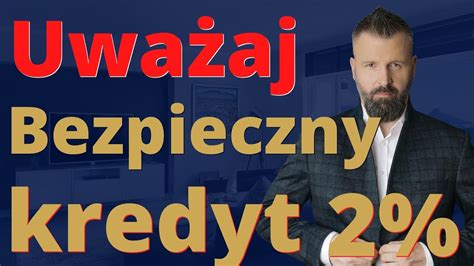 Bezpieczny kredyt 2 procent jakich błędów nie popełniać YouTube