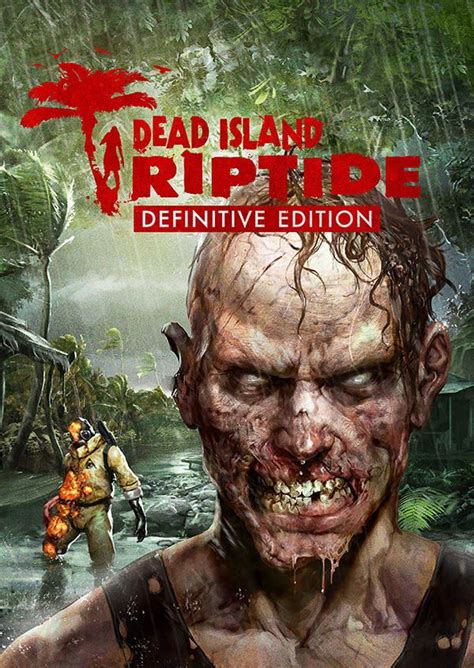 Dead Island Riptide Definitive Edition