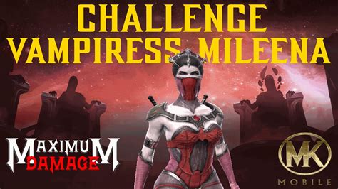 Mortal Kombat Mobile Challenge Vampiress Mileena Youtube