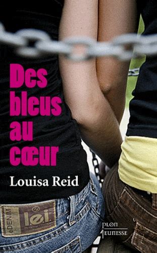 Des Bleus Au Coeur De Louisa Reid Livre Decitre