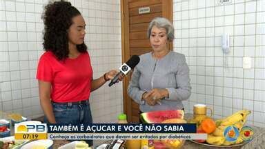 Bom Dia Paraíba Nutricionista explica quais os carboidratos que devem