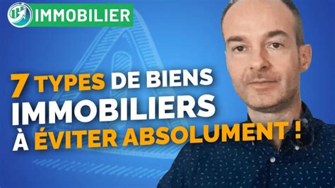 Types De Biens Immobiliers Ne Pas Acheter Viter Absolument