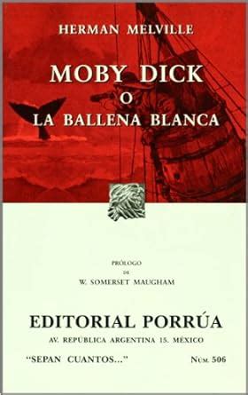 Moby Dick O La Ballena Blanca Moby Dick Or The White Whale Melville