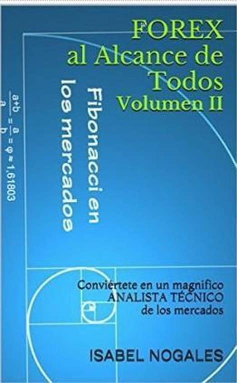 Forex Al Alcance De Todos Forex Al Alcance De Todos Volumen Ii Ebook