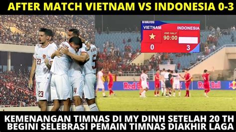 PECAH SELEBRASI KEMENANGAN INDONESIA VS VIETNAM DI MY DINH THOM HAYE