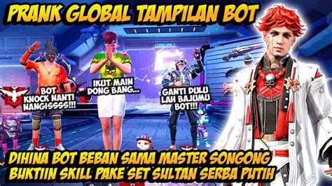 Prank Global Tampilan Dihina Master Songong Auto Buktiin Skill Pake