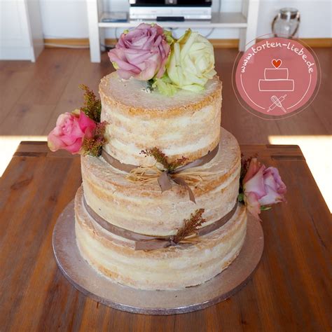 Hochzeitstorte Naked Cake Zur Hochzeit Torten Liebe