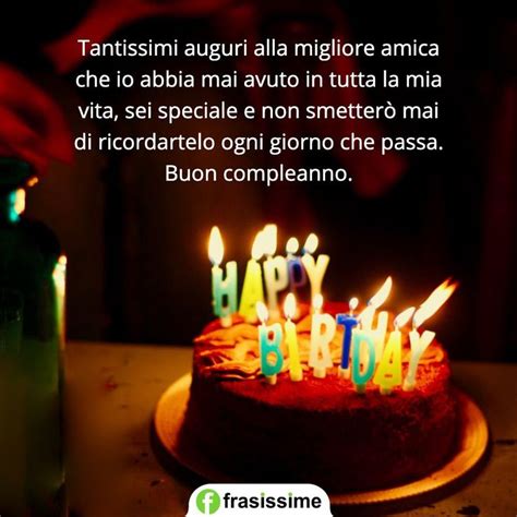 Auguri Di Compleanno Per Un Amica Le Frasi Pi Belle Buon