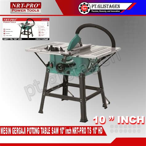 Jual Nrt Pro Ts Hd Mesin Table Saw Inch Meja Gergaji Potong