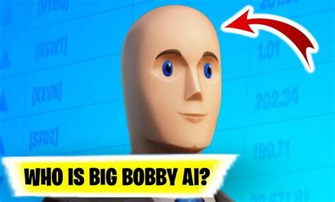 What Is Big Bobby Ai Fortnite Bot Thats Going Viral