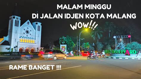 Jalan Ijen Kota Malang Di Malam Hari Rame Banget Youtube