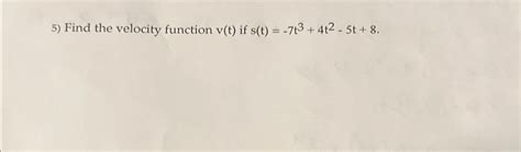 Solved Find The Velocity Function V T ﻿if