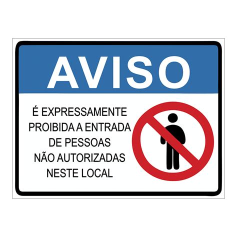 Placa Proibida Entrada Somente Pessoas Autorizadas Pvc X Cm