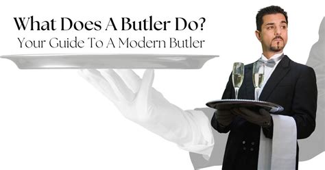 What Does a Butler Do? The Guide to Modern Butlers