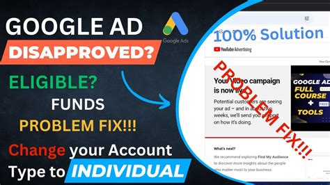 Google Ads Disapproved 100 Solution Change Your Account Type To