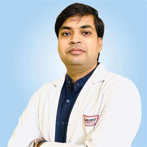 Dr Nishant Singh Regency Healthcare Ltd