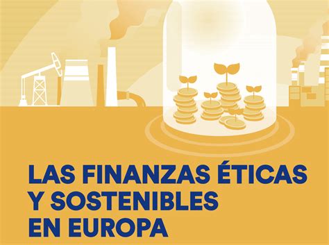 Presentaci N Iii Informe Las Finanzas Ticas Y Sostenibles En Europa