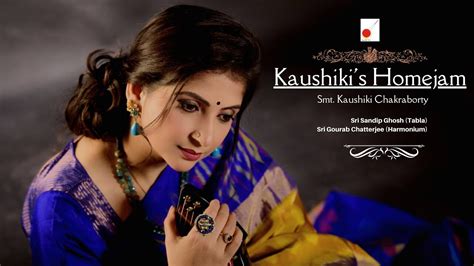 Smt Kaushiki Chakraborty Kaushiki Concerts Youtube