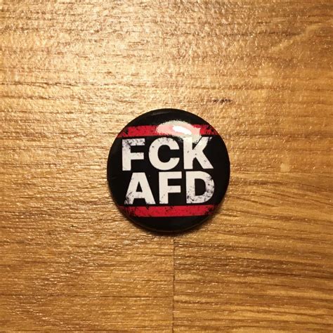 FCK AFD Button 25 Mm Anstecken Anti Gegen Rechts NZS Nazis Antifa ACAB