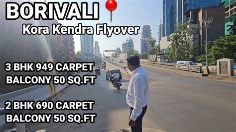 Borivali West Kora Kendra Flyover Bhk Bhk Sq Ft Deck