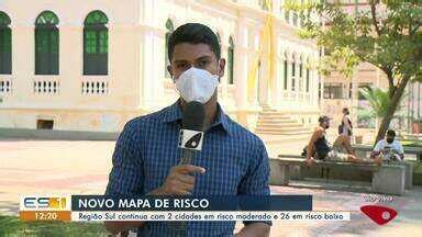 Gazeta Meio Dia Sul Do Es Continua Duas Cidades Risco