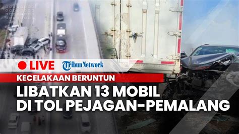 UPDATE Kecelakaan Maut Di Tol Pejagan Pemalang Akibat Asap Tebal