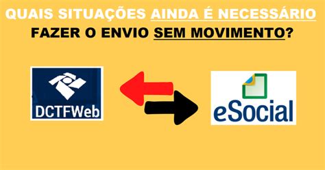 Em Quais Situa Es Ainda Necess Rio Fazer O Envio Do Esocial E