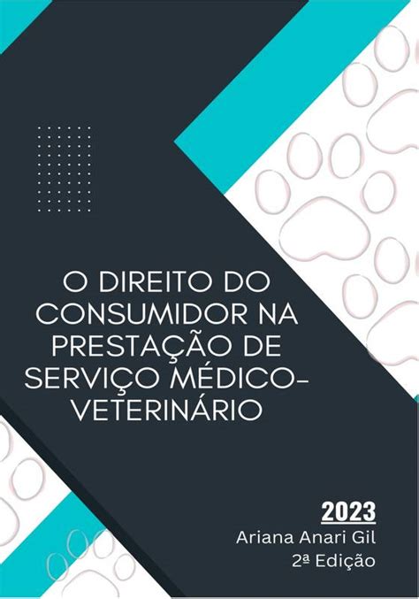 O Direito do Consumidor na Prestação de Serviço Médico Veterinário