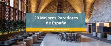 20 Mejores Paradores España Lista de los más bonitos 2023