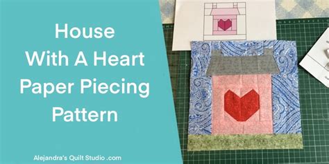 Casa Con Corazon Patron Paper Piecing Ale Cose Y Cose