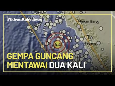 Gempa Hari Ini Guncang Mentawai Dua Kali Salah Satunya Magnitudo