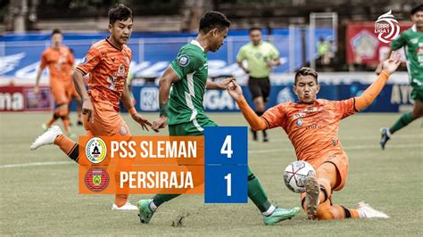 Full Highlights Pss Sleman Vs Persiraja Banda Aceh Januari